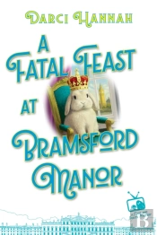 A Fatal Feast At Bramsford Manor