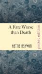 A Fate Worse Than Death