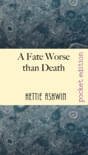 A Fate Worse Than Death