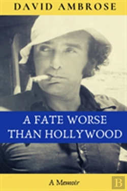 Bertrand.pt - A Fate Worse Than Hollywood
