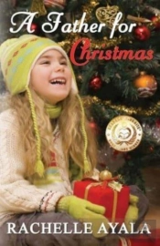 A Father For Christmas: A Holiday Romanc