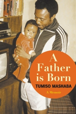Bertrand.pt - A Father Is Born - A Memoir