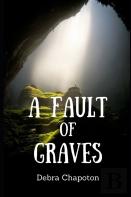 A Fault Of Graves
