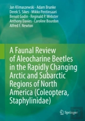 A Faunal Review Of Aleocharine Beetles In The Rapidly Changing Arctic And Subarctic Regions Of North America (Coleoptera, Staphylinidae)