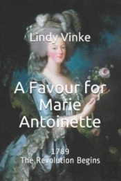 A Favour For Marie-Antoinette: 1789: The