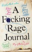 A F*Cking Rage Journal