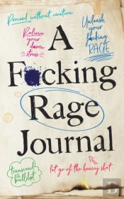 A F*Cking Rage Journal