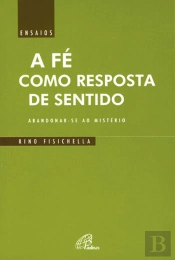 A Fé como Resposta de Sentido