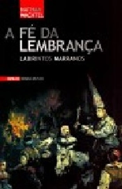 A Fé da Lembrança - Labirintos Marranos