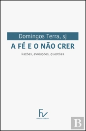 A Fé e o Não Crer
