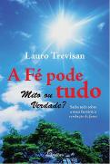A Fé Pode Tudo