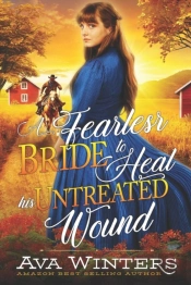 A Fearless Bride To Heal His Untreated Wound