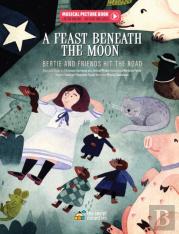 A Feast Beneath The Moon