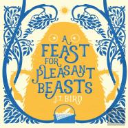 A Feast For Pleasant Beasts
