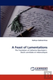 A Feast Of Lamentations
