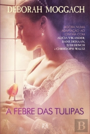 A Febre das Tulipas