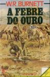 A Febre do Ouro