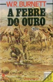 A Febre do Ouro