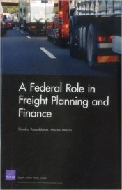 A Federal Role In Freight Planning And Finance