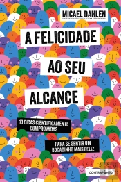 A Felicidade ao Seu Alcance