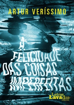 Bertrand.pt - A Felicidade das Coisas Imperfeitas