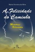 A Felicidade do Caminho