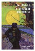 A Felicidade dos Tristes