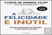 A Felicidade é Inútil