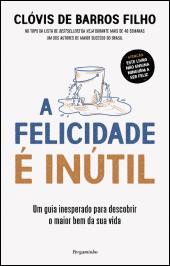A Felicidade é Inútil