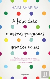 A Felicidade e Outras Pequenas Grandes Coisas
