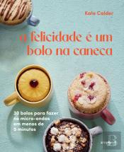 A Felicidade é Um Bolo na Caneca