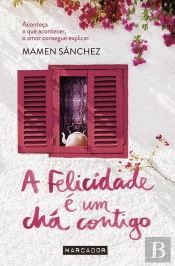 A Felicidade é um Chá Contigo