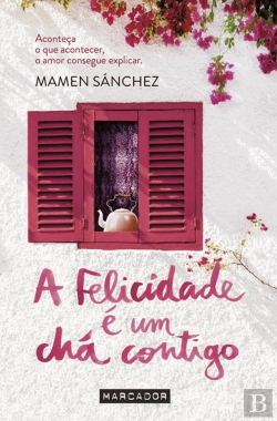 Bertrand.pt - A Felicidade é um Chá Contigo