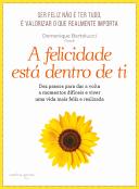 A Felicidade Está Dentro de Ti