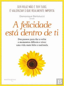 Bertrand.pt - A Felicidade Está Dentro de Ti