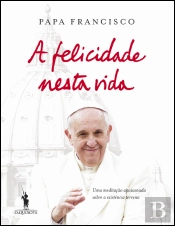 A Felicidade Nesta Vida