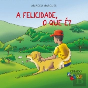 A Felicidade, o Que É?