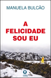 A Felicidade Sou Eu