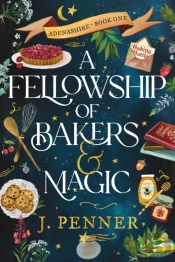 A Fellowship Of Bakers & Magic