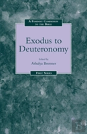 A Feminist Companion To Exodus-Deuteronomy