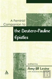 A Feminist Companion To Paul