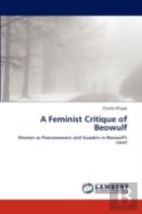 A Feminist Critique Of Beowulf