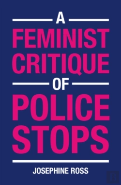 Bertrand.pt - A Feminist Critique Of Police Stops