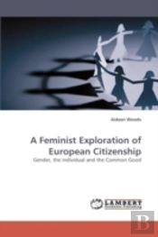 A Feminist Exploration Of European Citizenship