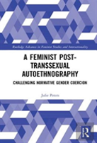 A Feminist Post-Transsexual Autoethnography