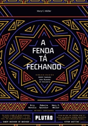 A Fenda Tá Fechando