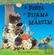 A Festa de Pijama do Martim