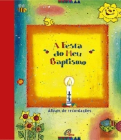 A Festa do Meu Baptismo