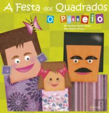 A Festa dos Quadrados - O Passeio
