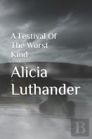 A Festival Of The Worst Kind